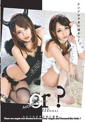 or？ Act；03