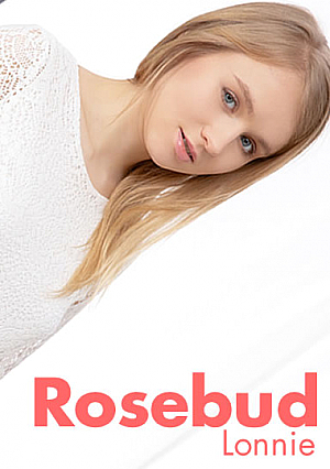 私のアナルで感じてください Rosebud それはバラのつぼみのような愛らしいアナル Lonnie / ロニー