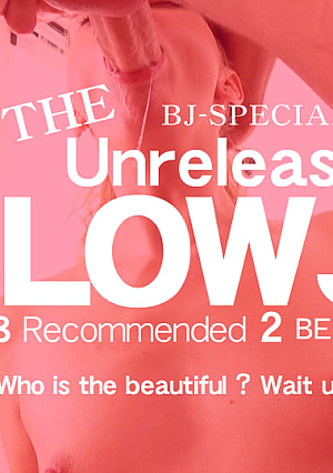 THE 未公開映像 BLOWJOB 金8美女2人のネットリ濃厚フェラチオ / 金髪娘