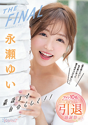 Yui Nagase THE FINAL Being Myself Right Till The End! 