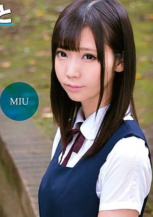 思い出の制服娘と気が狂うほど性交 MIU