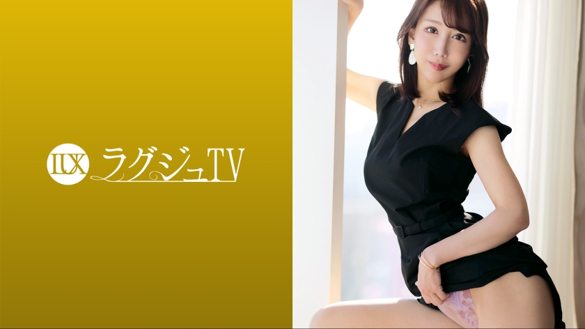Luxury TV 1672 I want to have intense sex that I can't usually enjoy... A beautiful woman with a calm atmosphere accepts a big cock in various positions, shakes her hips violently and is crazy and devoured by pleasure